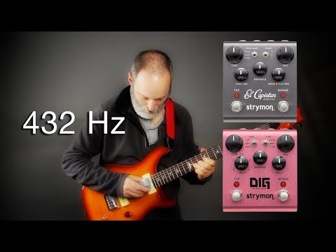 Ambient Guitar Meditation at 432Hz with Strymon El Capistan / DIG