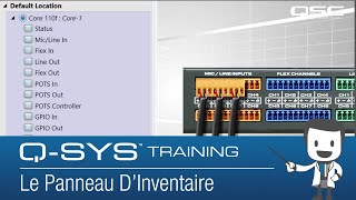Q-SYS Level One Training  | The Inventory Panel (FR)
