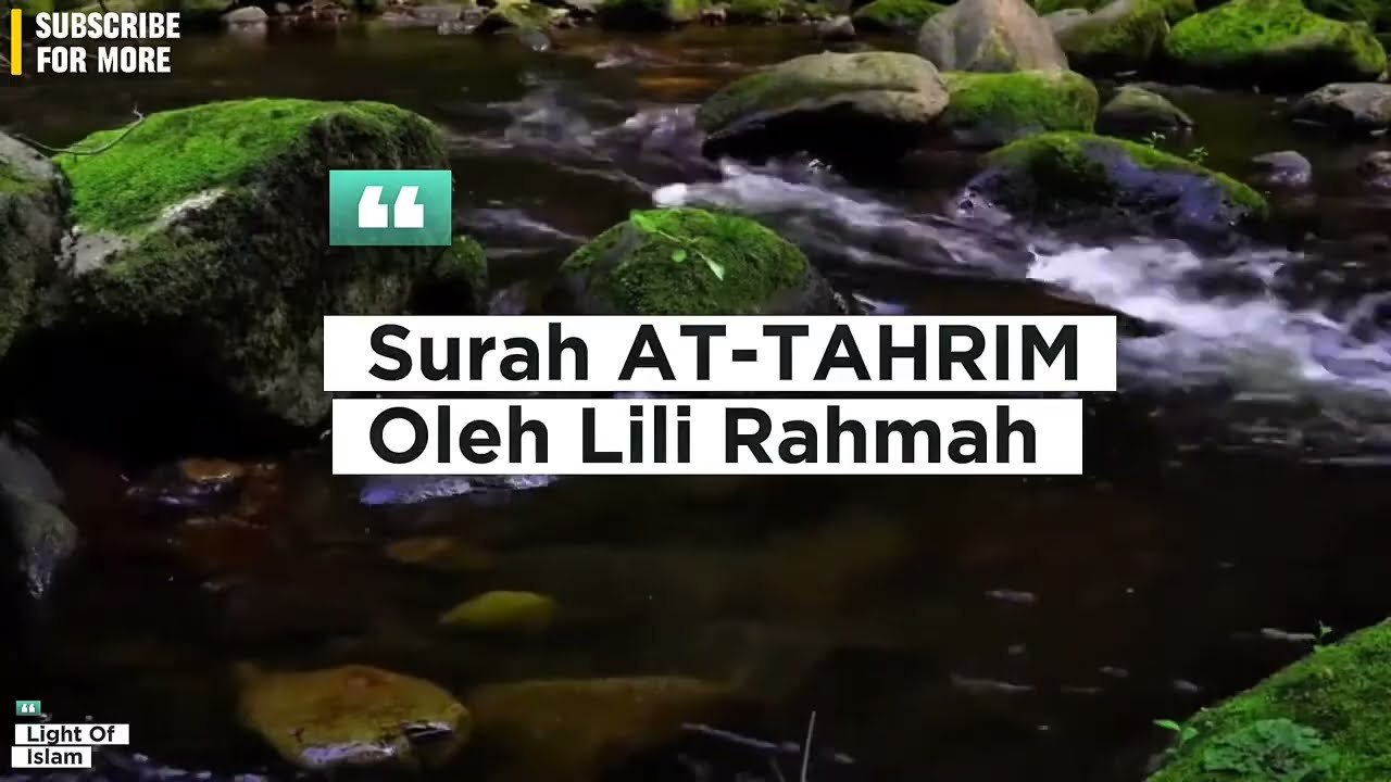 Surah AT-TAHRIM Irama Jiharkah Oleh Lili Rahmah | Pengantar Tidur, Menenangkan