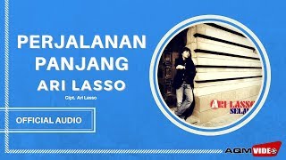 Ari Lasso - Perjalanan Panjang |  Audio