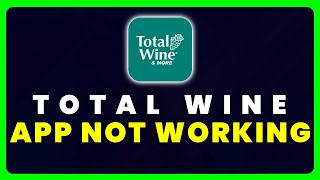 Total Wine App Not Working: How to Fix Total Wine App Not Working screenshot 4