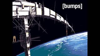 [Bumps] - space