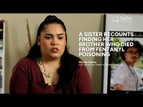A sister recounts finding her brother who died from fentanyl poisoning | Safer Sacramento
