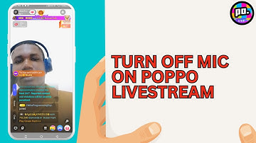 How to Turn Off Mic On Poppo Livestream