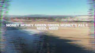 Money Money Green Green - Kaytoven (Slowed, Reverbed And Censored) Wasabi