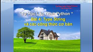 bai4: Kiểu string các công thức cơ bản Python -Tự học lập trình python
