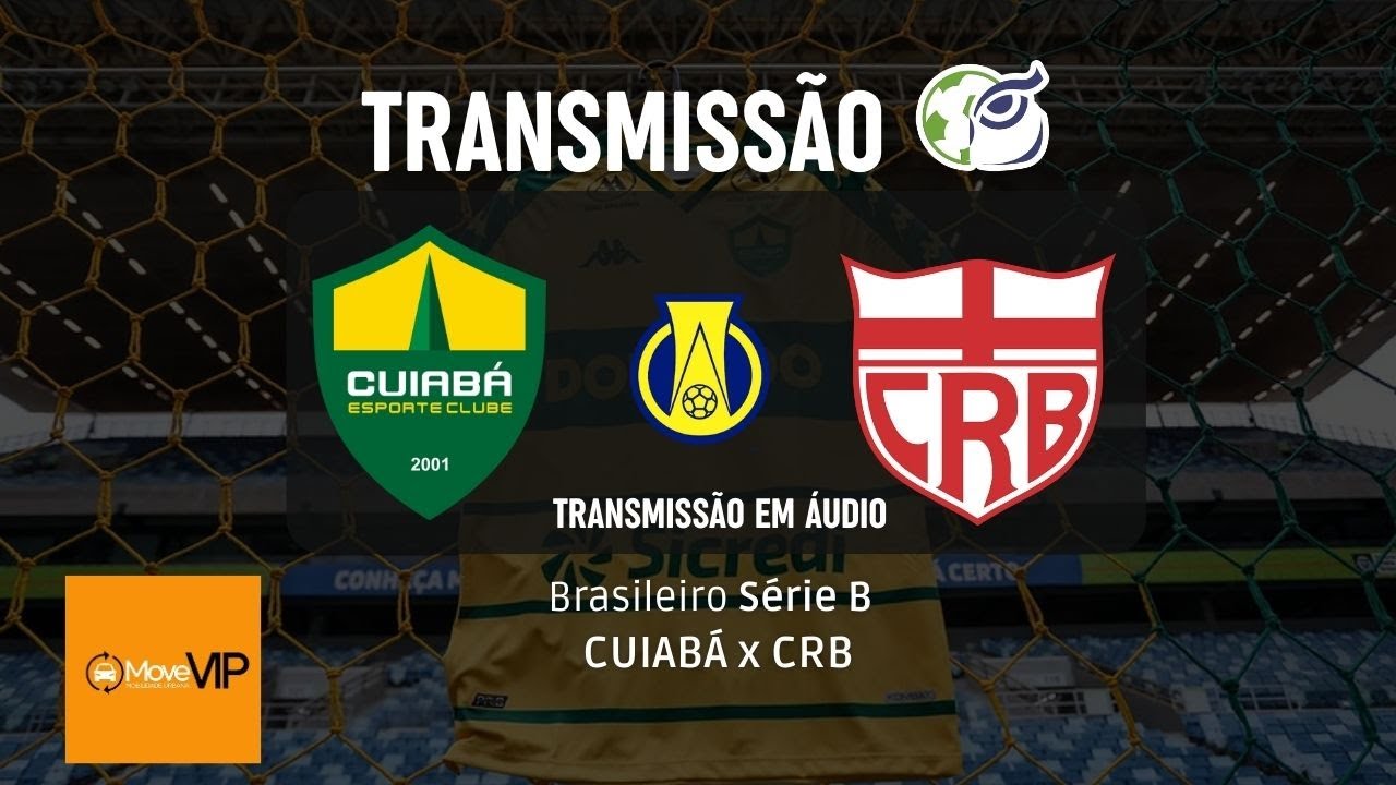 CUIABÁ x CRB - AO VIVO - 25ª Rodada da Série B - YouTube