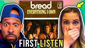 Introducing my WIFE to BREAD - Everything I Own!! She appreciates me now...