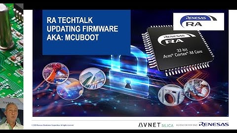 Renesas RA TechTalk: RA MCU-Boot