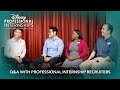 Q&A with Professional Internship Recruiters | Discover Disney Professional Internships