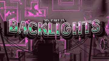 [4K] My Part In Backlights - by Kodex360