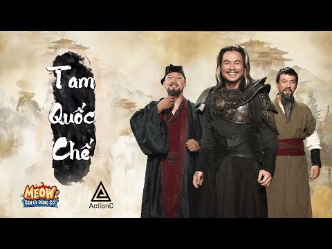 TAM QUỐC CHẾ | ACTION C