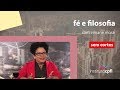 fé e filosofia, com viviane mosé