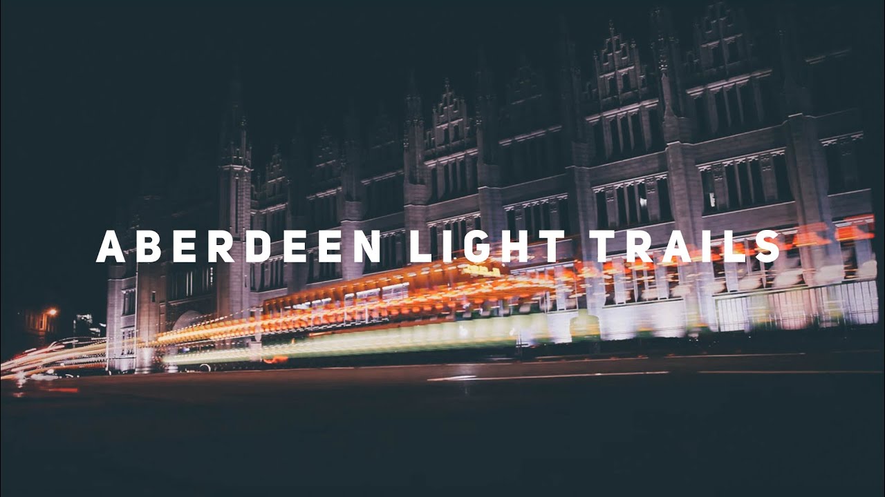 Aberdeen Light Trails YouTube