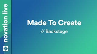 Made To Create Backstage