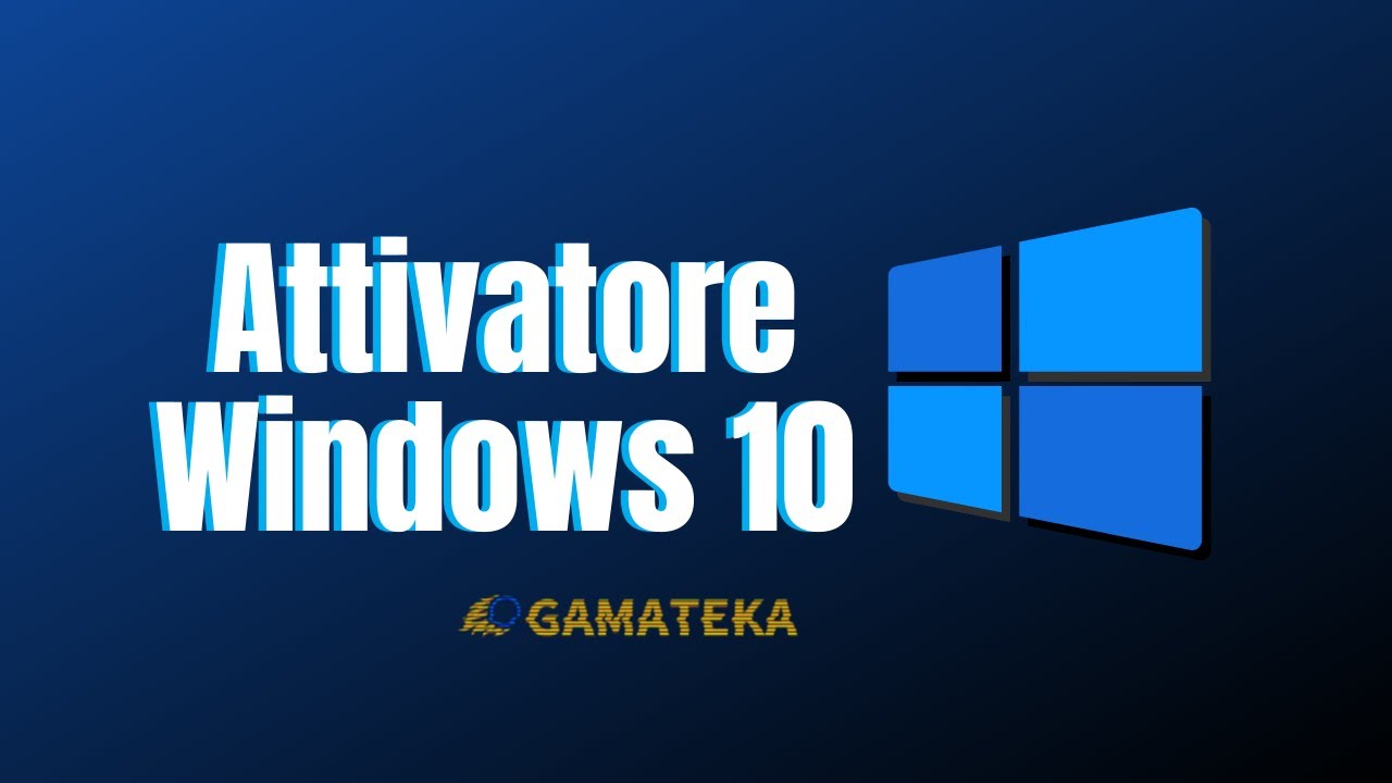 ATTIVATORE PER WINDOWS 10 SCARICA