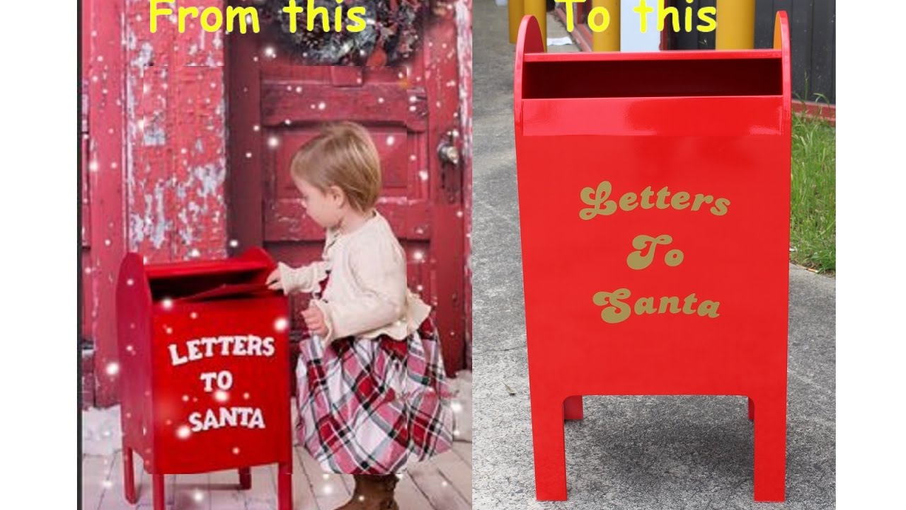 Making Santas Mailbox You Making Santas Mailbox You