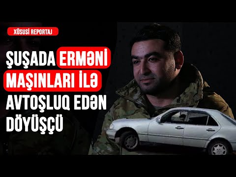 Şuşada Erməni Maşınları İlə Avtoşluq Edən Döyüşçü