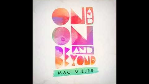 Mac Miller - On And On