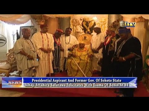 benin city to lagos flight Alhaji Attahiru Bafarwa felicitates with Esama of Benin at 84