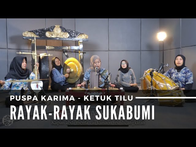 Puspa Karima - Rayak Rayak Sukabumi - Ketuk Tilu - Sunda (LIVE) class=