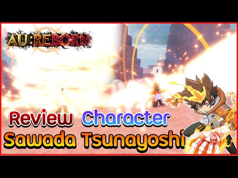 Roblox : AU:Reborn Review ซาวาดะ ซึนะโยชิ วองโกเล่รุ่นที่ 10!!🔥🔥