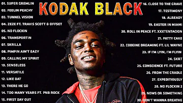 Kodak Black 2023 - Kodak Black Greatest Hits Full Album - Best Songs Of Kodak Black Playlist 2022