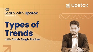 Types of Trends | Learn with Upstox ft. Anish Singh Thakur - Teaser