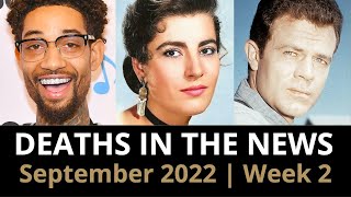 Who Died: September 2022, Week 2 | News & Reactions