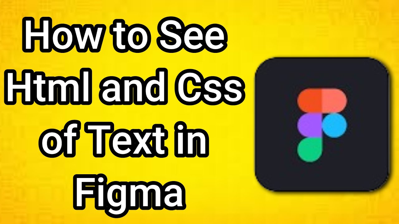 How to See Code of Text in Figma