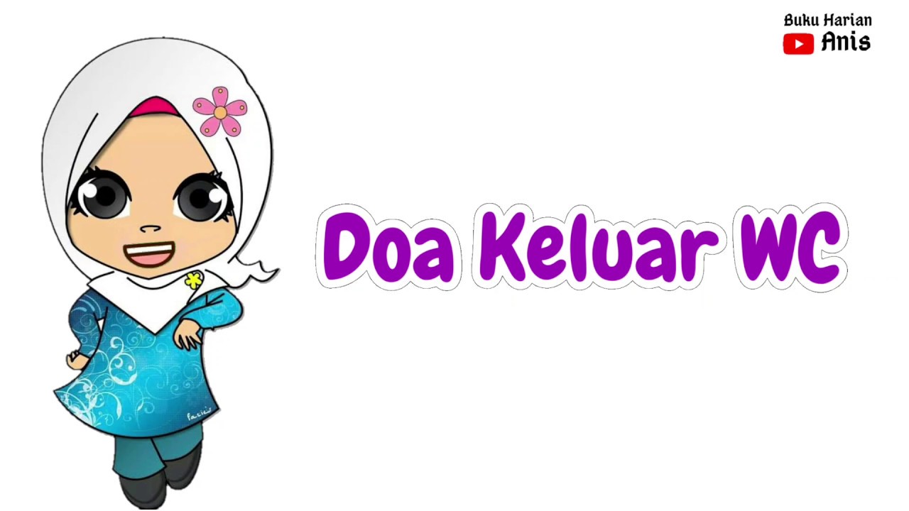 Doa Keluar WC untuk anak TK | Kumpulan Doa Harian | Belajar Bersama