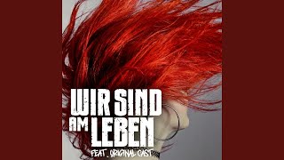 Wir sind am Leben (feat. Original Cast)