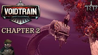 Voidtrain: Chapter 2 Walkthrough PT1 - The Awakening