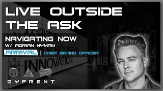 CHIEF BRANDING OFFICER AT ARRIVAL ON WHAT IT TAKES TO STAND OUT | ADRIAN NYMAN | NAVIGATING NOW