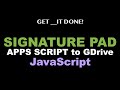 Signature Pad in Your Web App, JavaScript, Apps Script, Google Drive, Save Signatures as Images