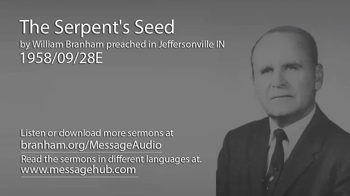 The Serpent's Seed (William Branham 58/09/28E)