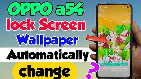 OPPO a54 mein Automatically lock Screen wallpaper change Kaise kare | OPPO a54 lock screen change
