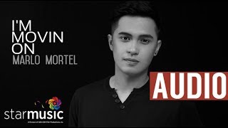 Marlo Mortel - I'm Movin On (Audio) 🎵 | Serye chords