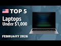 TOP—5. Best Laptops Under $1,000 February 2026