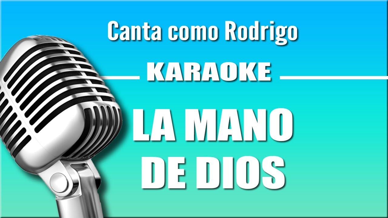 Rodrigo - La Mano de Dios - Karaoke Vision