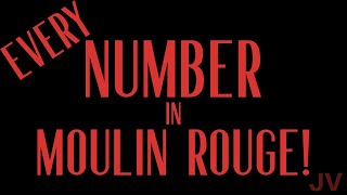 Every Number in Moulin Rouge