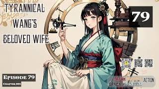 Tyrannical Wang's Beloved Wife   Episode 79 Audio   LoveLore Library Audiobook