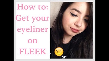 How To: Get your eyeliner on FLEEK ♥ Jarmsstv