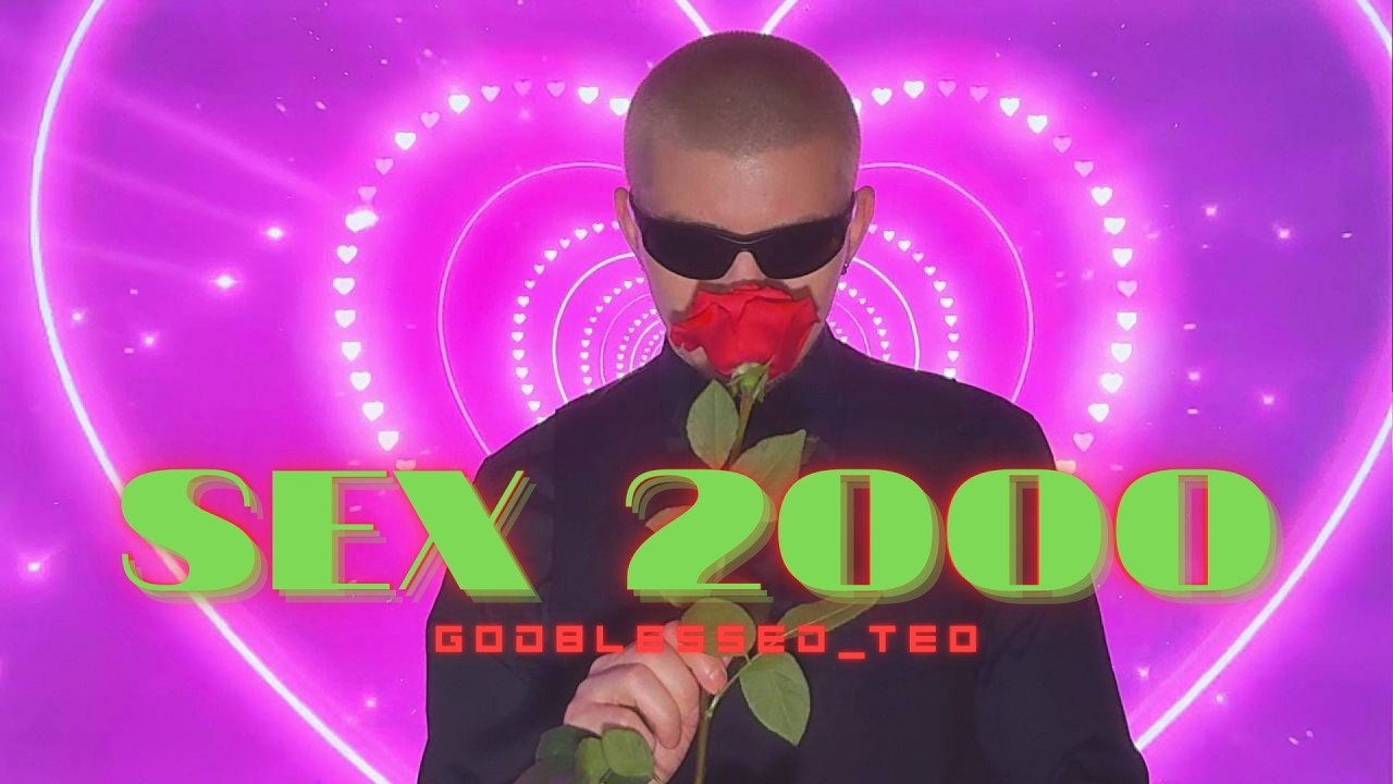 godblessed_teo - SEX 2000