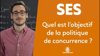 Quel est l'objectif de la politique de la concurrence ? - SES - Première - Les Bons Profs