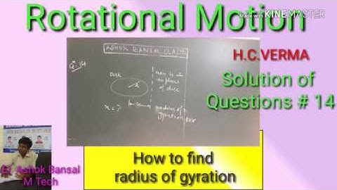 Solution of Question # 14 / Rotational Motion/ H.C.VERMA