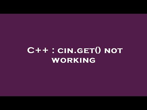 C++ : cin.get() not working