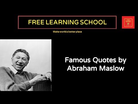 Famous Quotes by Abraham Maslow || American psychologist ||