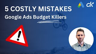 5 Google Ads Mistakes That Waste Your Budget (And How to Fix Them)