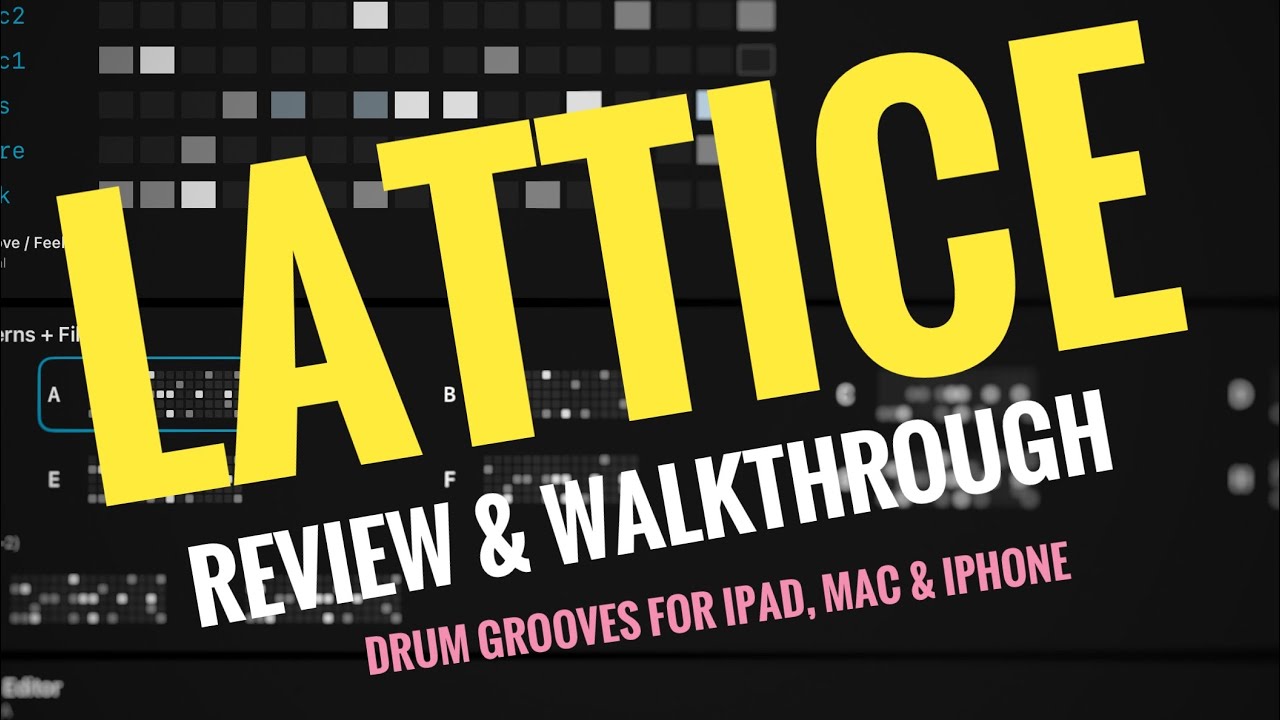 Lattice Drum Groove Generator for iPad, iPhone & Mac // Review & Walkthrough